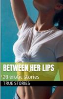 Between her Lips (Cunnilingus) B0G4VNJZDZ Book Cover