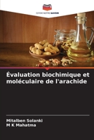 Évaluation biochimique et moléculaire de l'arachide 6206205614 Book Cover