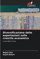 Diversificazione delle esportazioni sulla crescita economica (Italian Edition) 6208016282 Book Cover
