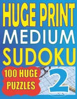 Huge Print Medium Sudoku 2: 100 Medium Level Sudoku Puzzles with 2 puzzles per page. 8.5 x 11 inch book 9527278317 Book Cover