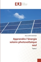 Apprendre l'énergie solaire photovoltaïque seul 6203422371 Book Cover