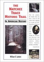 The Natchez Trace Historic Trail in American History (In American History) 0766013448 Book Cover