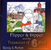 Flipper and Dipper and the Treasures of 6 Bird 081568178X Book Cover