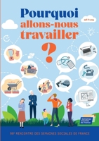 Pourquoi allons-nous travailler ? (French Edition) 232255961X Book Cover