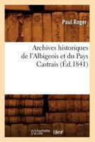 Archives Historiques de L'Albigeois Et Du Pays Castrais (A0/00d.1841) 1246018268 Book Cover
