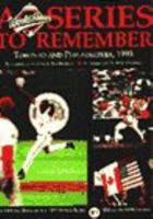The Official Book of the 1993 World Series: A Series to Remember (Official Book of the World Series.) 0942627199 Book Cover