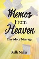 Memos from Heaven: One More Message 1535345845 Book Cover