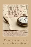 My Life in Letters, An Autobiography: Giving Voice to the Past From childhood to young adulthood 1979689598 Book Cover