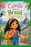 Camila por el Mundo: Descubriendo Brasil (Spanish Edition) B0HH86114F Book Cover