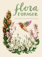 Seasons: A Flora Forager Journal 1632170728 Book Cover