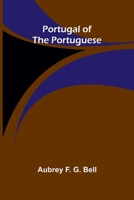 Portugal of the Portuguese 9374591294 Book Cover