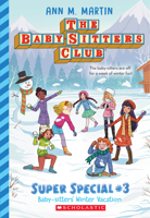 Baby-Sitters' Winter Vacation
