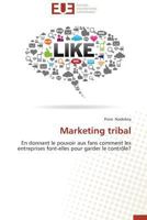 Marketing Tribal 3841785980 Book Cover