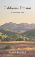 California Dreams: Poems 1953-1981 1704375592 Book Cover