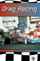 Drag Racing Attacking the Green 0756910390 Book Cover
