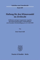 Haftung Fur Den Klimawandel Im Zivilrecht: Deliktische Und (Quasi-)Negatorische Anspruche Durch Klimaschutzbezogene Verkehrspflichten Unter Besonderer ... Von Art. 6:162 Nbw (German Edition) 3428192028 Book Cover