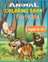 Animal Coloring Book For Kids Ages 8-10: 35 cute animal designs to color | Stress Relieving Patterns B08B3628V4 Book Cover