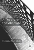 A Theory of the Absolute 113741281X Book Cover