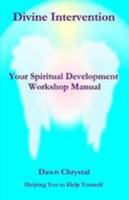 Divine intervention: Your Spiritual Development Workshop Manual 1446746674 Book Cover