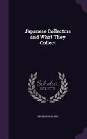 Japanese Collectors and What They Collect 1241055068 Book Cover