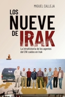 Los nueve de Irak: La intrahistoria de los agentes del CNI caídos en Irak (Spanish Edition) 8409880032 Book Cover