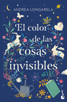 El Color de Las Cosas Invisibles / The Color of Invisible Things (Spanish Edition) 6073943598 Book Cover