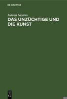 Das Unz�chtige und die Kunst 311117106X Book Cover