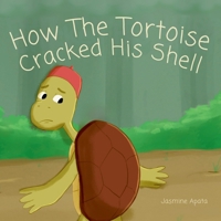 How The Tortoise Cracked His Shell: African Moral Story for Kids 1069154903 Book Cover