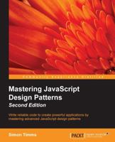Mastering JavaScript Design Patterns 1785882163 Book Cover