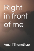 right in front of me B09YDRMRZF Book Cover