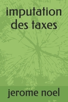 imputation des taxes B08NF1RDQJ Book Cover