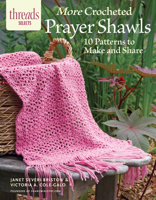 More Crocheted Prayer Shawls: 10 Patterns to Make and Share 163186680X Book Cover