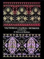 Victorian Floral Designs in Full Color (Dover Pictorial Archive Series) 0486279502 Book Cover