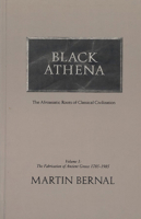 Black Athena: Afroasiatic Roots of Classical Civilization, Volume II: The Archaeological and Documentary Evidence 081351584X Book Cover