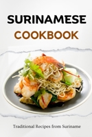 Surinamese Cookbook: Traditional Recipes from Suriname B0CKKKJVPR Book Cover