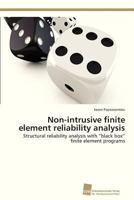Non-Intrusive Finite Element Reliability Analysis 3838135415 Book Cover
