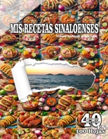 MIS Recetas Sinaloenses: Tengo Hambre Mazatlán B0CKKVLWC1 Book Cover