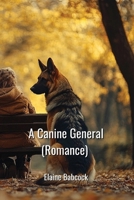A Canine General (Romance) B0DPN9RRXG Book Cover