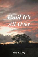 Until It's All Over 1524600377 Book Cover
