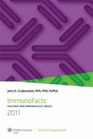 ImmunoFacts Bound 2011: Vaccines and Immunologic Drugs 1574393251 Book Cover