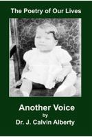 The Poetry of Our Lives Another Voice 1940525039 Book Cover