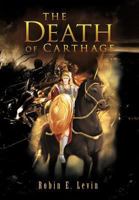 The Death of Carthage 142699608X Book Cover