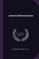 Jimtown reminiscences 1378016130 Book Cover