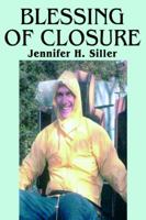 Blessing of Closure 0595308325 Book Cover