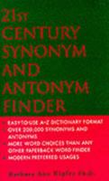 21st Century Synonym and Antonym Finder (21st century reference series) 0440213231 Book Cover