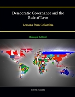 Democratic Governance And The Rule Of Law: Lessons From Colombia (Pksoi Papers) 1288235372 Book Cover