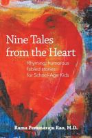 Nine Tales from the Heart: Stories with Unique, Inspiring Messages for School-Age Kids 075964134X Book Cover