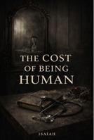 The Cost of Being Human B0H766WMBC Book Cover