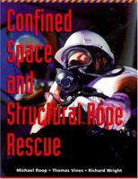 Confined Space and Structural Rope Rescue (Lifeline) 0815173830 Book Cover