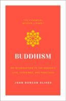 Buddhism: An Introduction to the Buddha's Life, Teachings, and Practices 1250313686 Book Cover